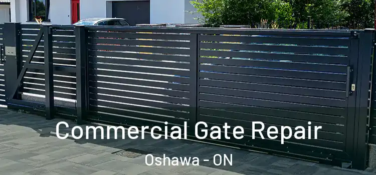 Commercial Gate Repair Oshawa - ON