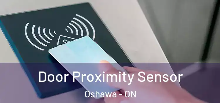 Door Proximity Sensor Oshawa - ON