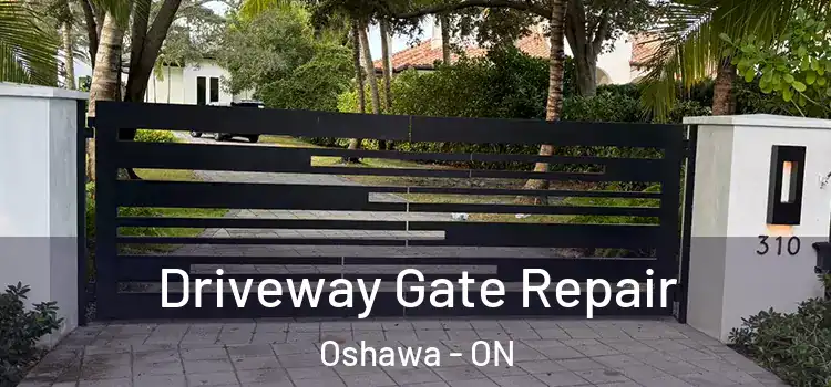 Driveway Gate Repair Oshawa - ON
