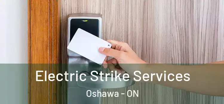  Electric Strike Services Oshawa - ON