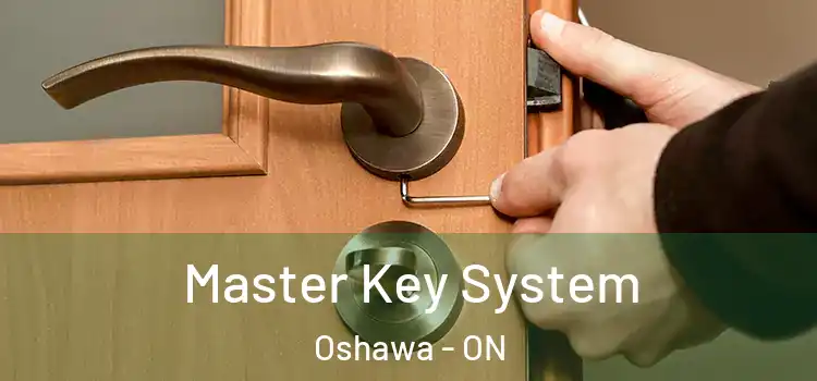 Master Key System Oshawa - ON