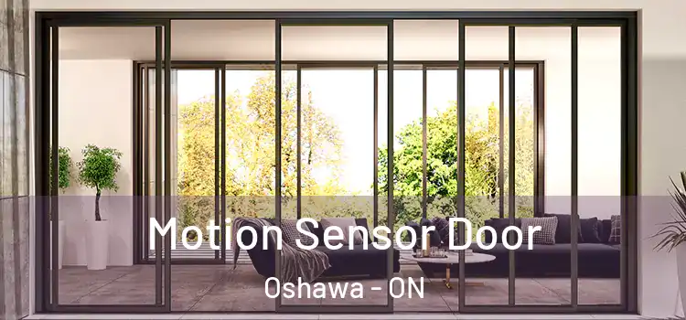 Motion Sensor Door Oshawa - ON