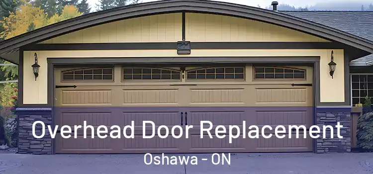  Overhead Door Replacement Oshawa - ON