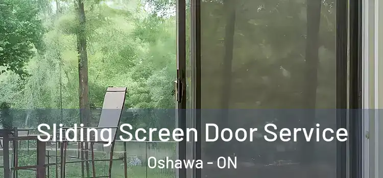 Sliding Screen Door Service Oshawa - ON